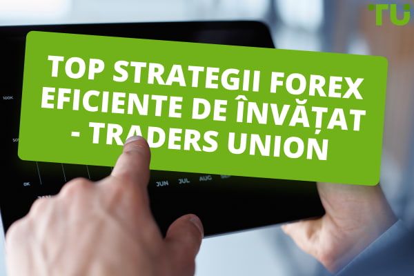 10 Strategii Forex eficiente de învățat - Traders Union