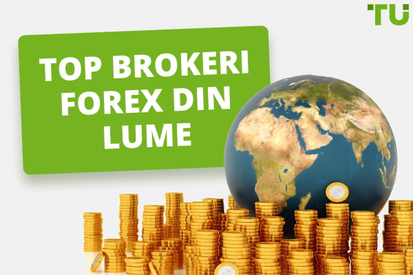 Top 4 brokeri Forex din lume în 2024