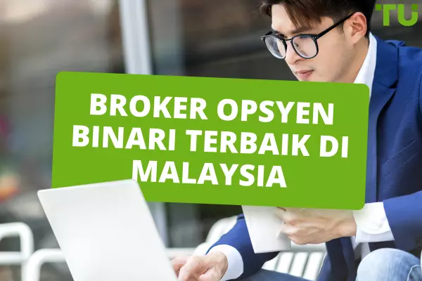 6 Broker Opsyen Binari Terbaik di Malaysia