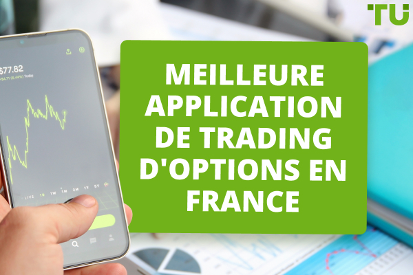 Meilleure application de trading d'options en France pour 2024 - Comparaison du TOP 5