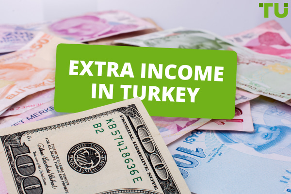 Extra income in Turkey -  answers to all the important questions