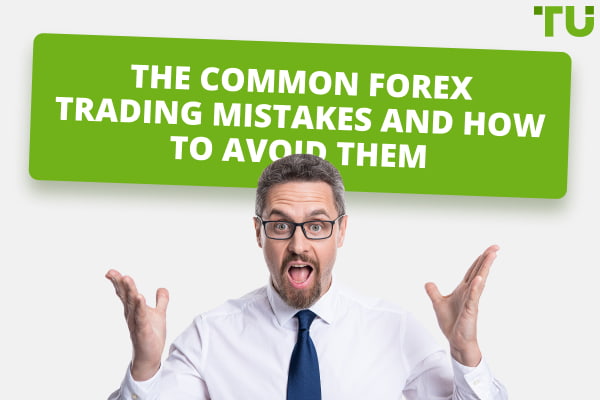 Forex Trading Mistakes To Avoid