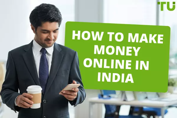Best Ways To Make Money Online In India