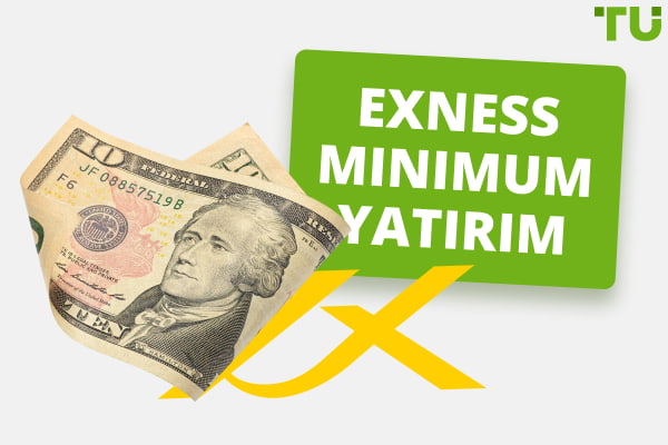Exness Minimum Yatırım Ve Ödeme Yöntemleri