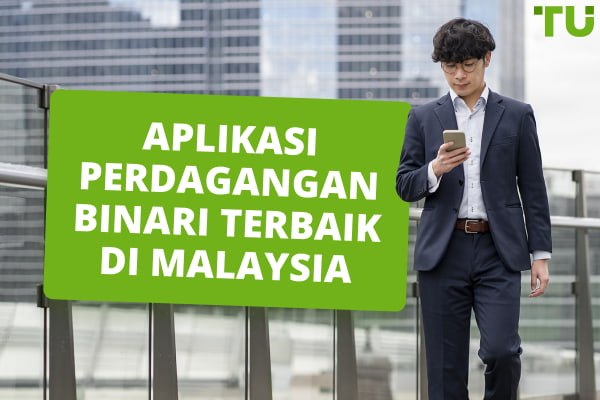 Aplikasi Perdagangan Opsyen Binari Terbaik di Malaysia 2024 - TOP 5 Perbandingan