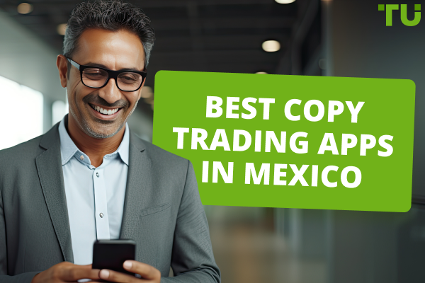 Best Copy Trading Apps In Mexico