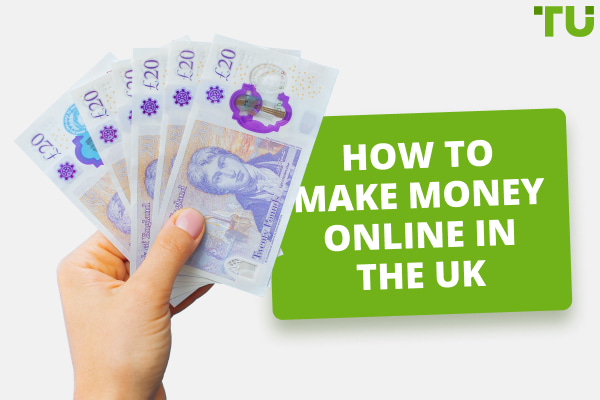 Best Ways To Make Money Online In The UK