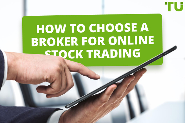 How To Сhoose A Stock Broker?