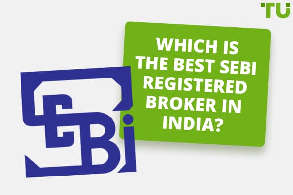 Best SEBI Registered Forex Brokers In India