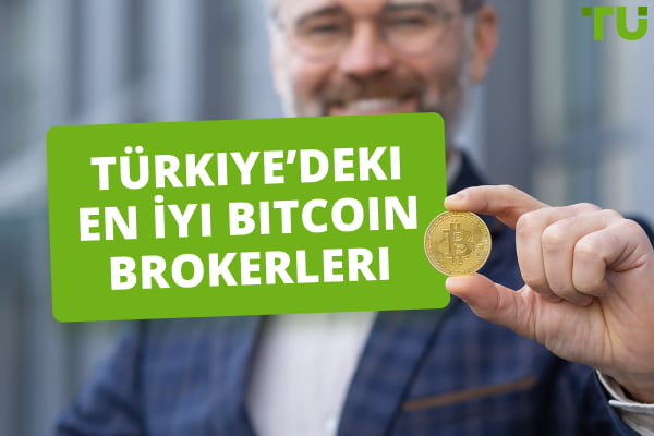 Türkiye’deki En İyi Bitcoin Brokerleri 2025 - TOP 4