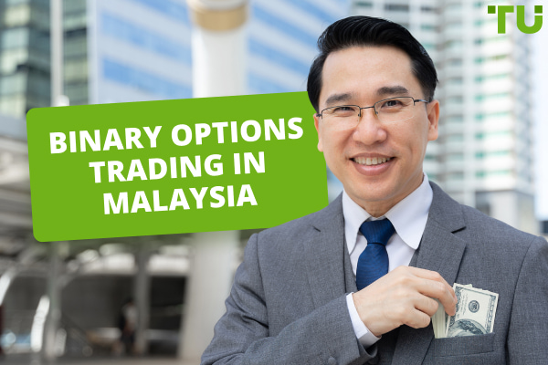 Binary Options Trading In Malaysia | A Full Beginner’s Guide