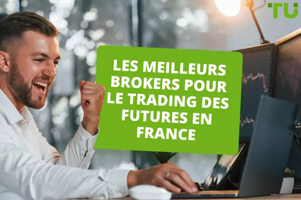 Les meilleurs brokers de trading de Futures en France pour 2024 - Le TOP 5