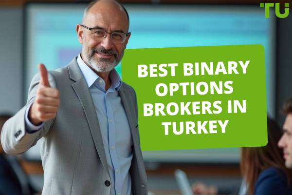 Best Binary Options Brokers In Turkey For 2025