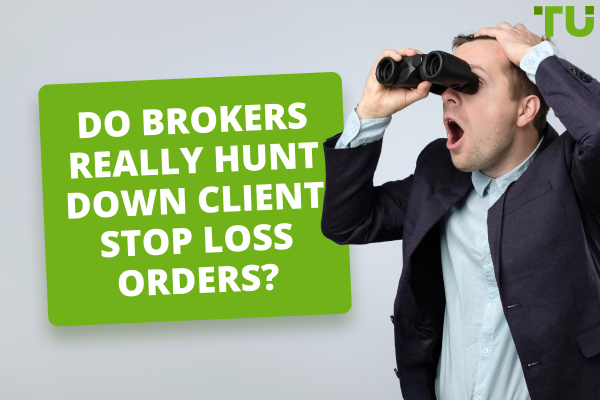 Fact Or Fiction: Do Brokers Hunt Stop Losses?