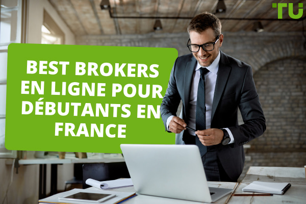Les meilleurs brokers en ligne pour les débutants en France 2024