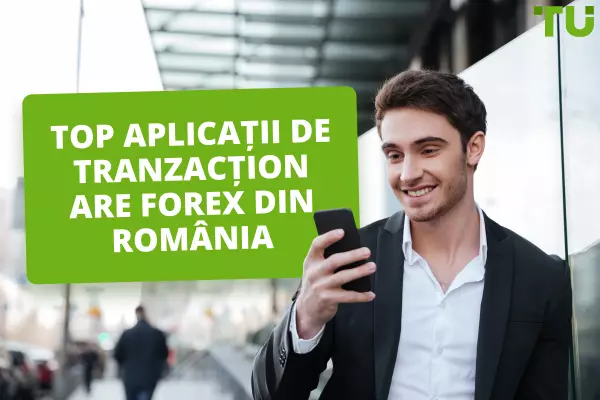 Cea mai bună aplicație de tranzacționare Forex din România în 2024 – Comparație TOP 5
