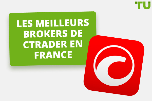Les meilleurs brokers cTrader en France pour 2024 - Le TOP 5