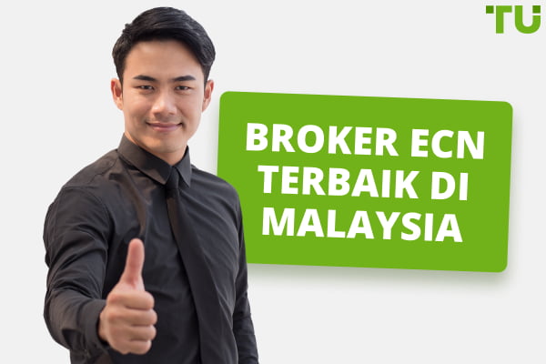 Broker ECN Terbaik di Malaysia pada tahun 2024 - Perbandingan 5 Broker Teratas