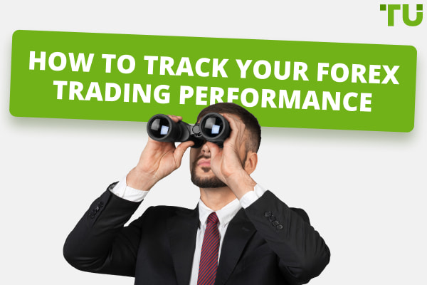 How Do I Track My Forex Trading Performance?