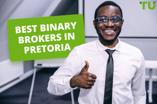 Best Binary Brokers in Pretoria - Traders Union
