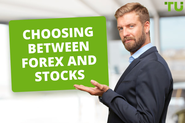Forex vs Stocks: What To Trade?