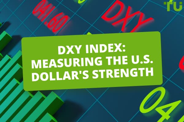 DXY Index | US Dollar Index Explained