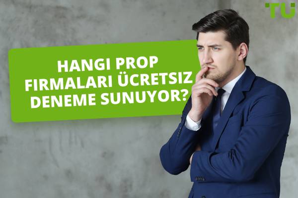 2025'in En İyi Ücretsiz Değerlendirme Prop Firmaları