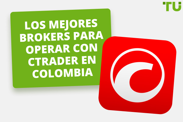 Los 5 mejores brokers para operar con cTrader en Colombia de 2025