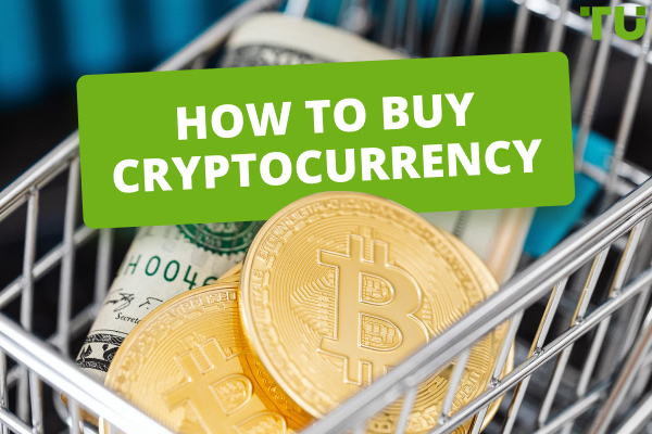 How to Buy Cryptocurrency Even If You Don't Understand It
