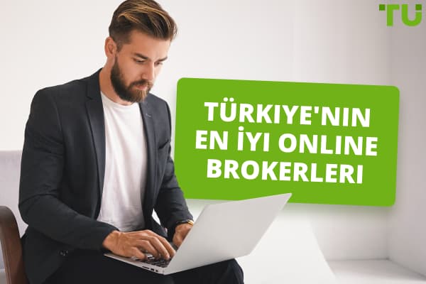 2024’te Türkiye’nin En İyi Online Brokerları - TOP 5