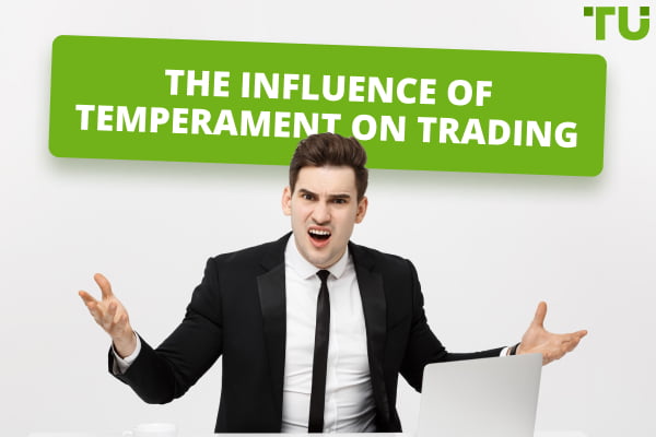 The Influence Of Temperament On Trading