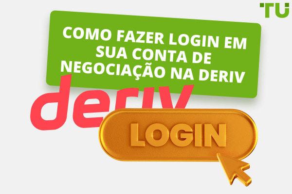 Login na Deriv | Como se Registrar e Começar a Negociar