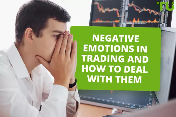 Negative Emotions In Trading And How To Deal With Them