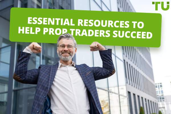 Essential Resources To Help Prop Traders Succeed In 2025