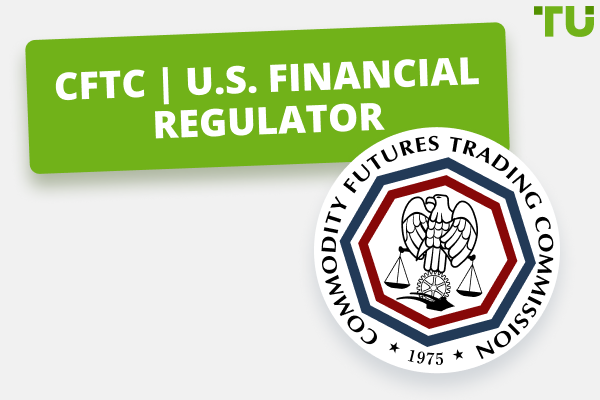 CFTC | U.S. Financial Regulator