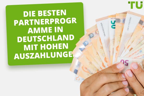 Die besten Partnerprogramme in Deutschland mit hohen Auszahlungen