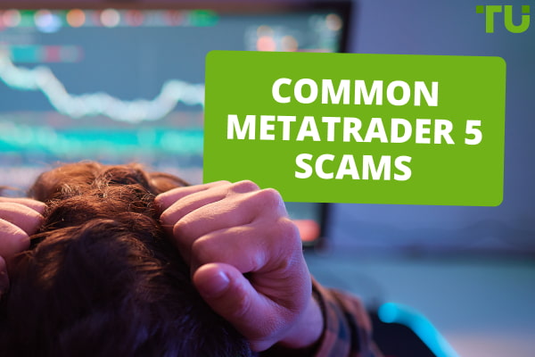 Common Metatrader 5 scams