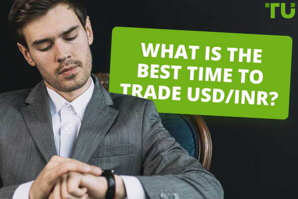What Is The Best Time To Trade USD/INR?