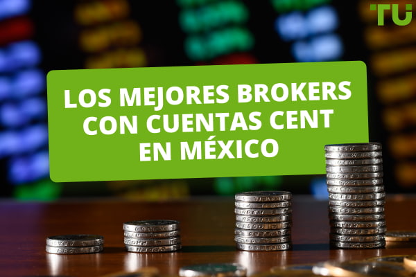 Los 5 mejores brokers con cuentas Cent en México de 2025