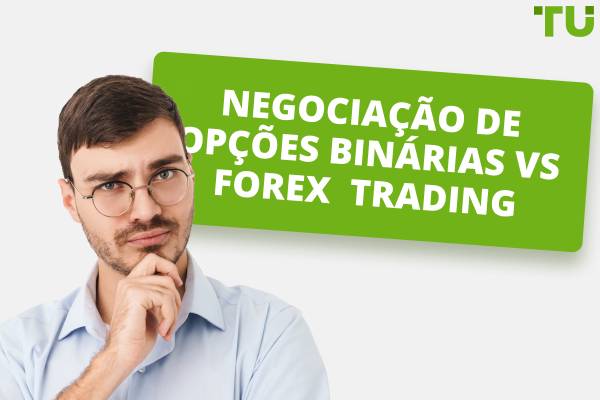 O comércio binário é melhor do que Forex?