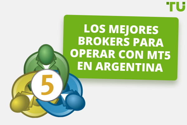 Los 5 mejores brokers para operar con MT5 en Argentina de 2024