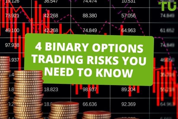  4 Binary Options Trading Risks You Need To Know