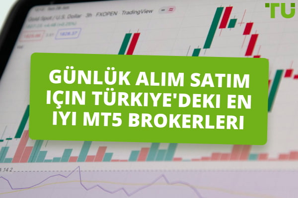 Türkiye'de Günlük İşlem İçin En MT5 Brokeri 2024
