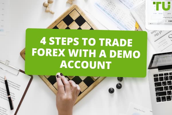 4 Steps To Trade Forex With A Demo Account
