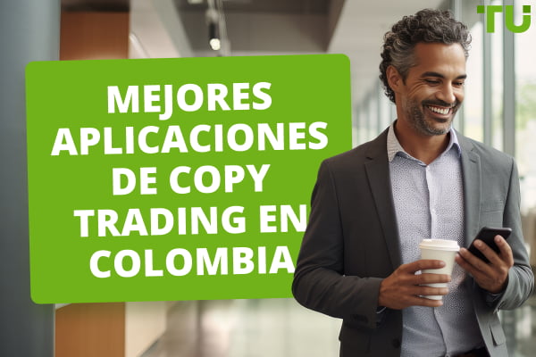 Mejores aplicaciones de copy trading en Colombia