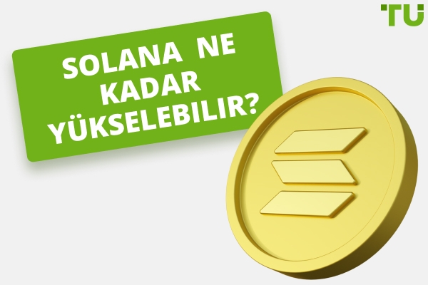 Solana Ne Kadar Yükselebilir? SOL 1,000$'a mı yoksa 10,000$'a mı ulaşacak?