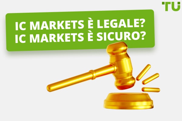 IC Markets è legale? IC Markets è sicuro?