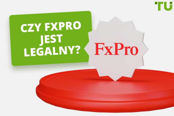 Czy FxPro jest legalny? Czy FxPro jest bezpieczny? Uczciwa recenzja