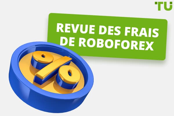 Revue des frais de RoboForex