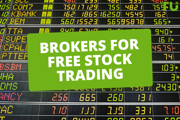 Top 7 Best Brokers for Free Stock Trading for 2024